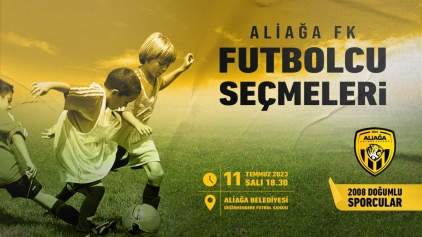 Aliağaspor FK Altyapı Seçmeleri Başlıyor Galeri